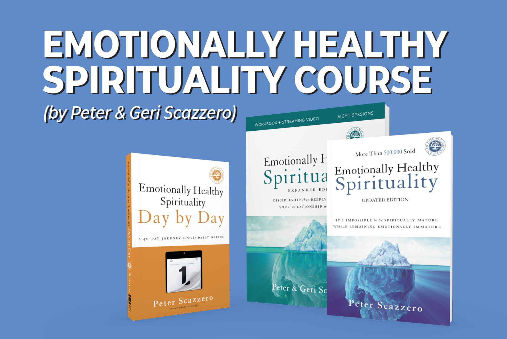 Emotionally Healthy Spirituality Course