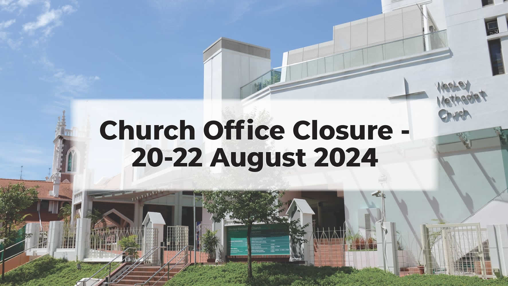 Church Office Closure 20-22 August 2024