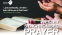 Wesley Synchronised Prayer