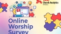 Online Worship Survey