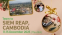 Team to Siem Reap, Cambodia