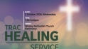 TRAC Healing Service